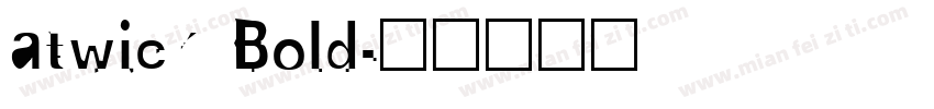 atwick Bold字体转换